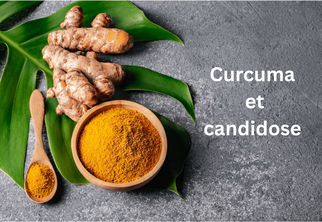 Curcuma et candidose